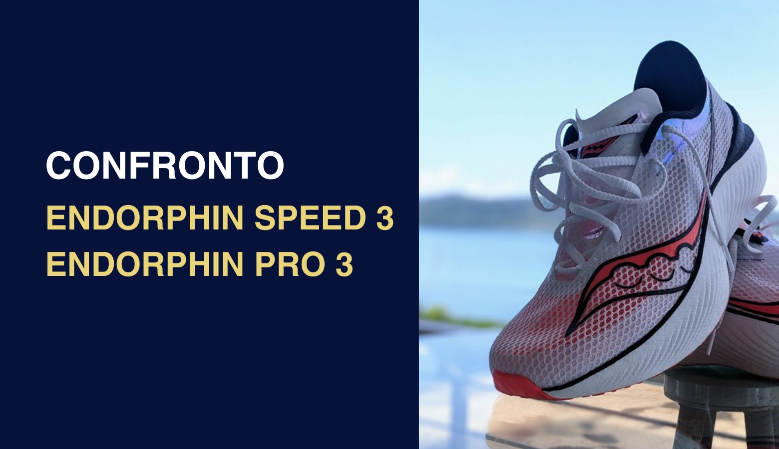 Endorphin Speed 3 vs Endorphin Pro 3: confronto tra le scarpe da corsa Saucony