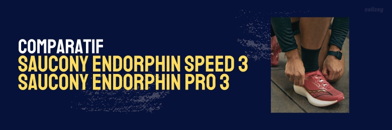 Endorphin Speed 3 vs Endorphin Pro 3: Comparaison des Chaussures de Running Saucony